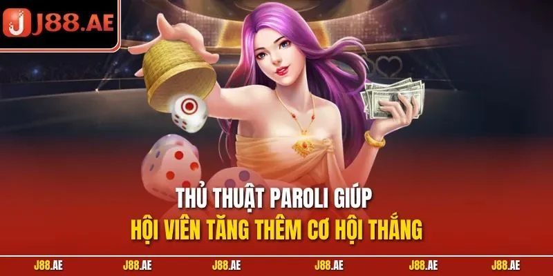 Thủ thuật Paroli giúp hội viên tăng thêm cơ hội thắng